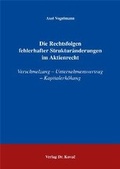 Abbildung von: Die Rechtsfolgen fehlerhafter Strukturänderungen im Aktienrecht - Kovac, Dr. Verlag