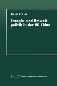 Abbildung von: Energie- und Umweltpolitik in der VR China - Deutscher Universitätsverlag