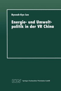 Abbildung von: Energie- und Umweltpolitik in der VR China - Deutscher Universitätsverlag