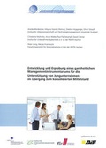 Cover: Entwicklung und Erprobung eines ganzheitlichen Managementinstrumentariums f&uuml;r die Unterst&uuml;tzung von Jungunternehmen im &Uuml;bergang zum konsolidierten Mittelstand. - Fraunhofer IRB Verlag