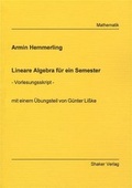 Cover: Lineare Algebra f&uuml;r ein Semester - Shaker