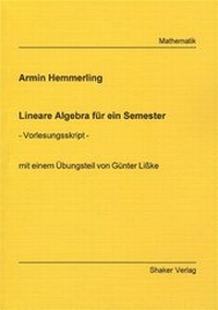 Enlarge image Cover: Lineare Algebra für ein Semester - Shaker