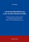 Cover: Arbeitsmarktflexibilisierung in der Sozialen Marktwirtschaft - Kovac, Dr. Verlag