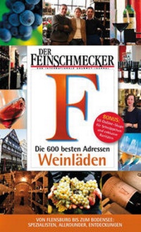 Abbildung von: DER FEINSCHMECKER Die 600 besten Weinläden - Merian / Holiday