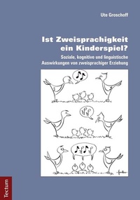 Abbildung von: Ist Zweisprachigkeit ein Kinderspiel? - Tectum Wissenschaftsverlag