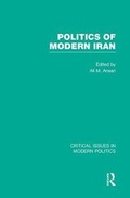 Cover: Politics of Modern Iran - Routledge
