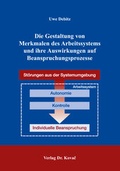 Cover: Die Gestaltung von Merkmalen des Arbeitssystems und ihre Auswirkungen auf Beanspruchungsprozesse - Kovac, Dr. Verlag