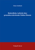 Cover: Beh&ouml;rdliche Aufsicht &uuml;ber grenz&uuml;berschreitende Online-Dienste - Kovac, Dr. Verlag