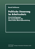 Cover: Politische Steuerung im Arbeitsschutz - Deutscher Universit&auml;tsverlag