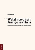 Cover: Von der "Weltfremdheit" zur "Antiquiertheit" - Tectum Wissenschaftsverlag