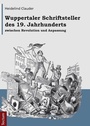 Bild: Wuppertaler Schriftsteller des 19. Jahrhunderts zwischen Revolution und Anpassung - Tectum Wissenschaftsverlag
