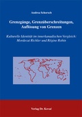 Bild: Grenzg&auml;nge, Grenz&uuml;berschreitungen, Aufl&ouml;sung von Grenzen - Kovac, Dr. Verlag