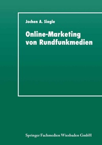 Abbildung von: Online-Marketing von Rundfunkmedien - Deutscher Universitätsverlag