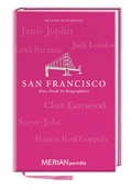 Cover: San Francisco. Eine Stadt in Biographien - Merian / Holiday
