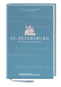 Cover: St. Petersburg. Eine Stadt in Biographien - Merian / Holiday
