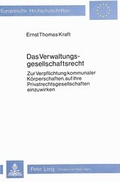 Cover: Das Verwaltungsgesellschaftsrecht - Peter Lang Verlag