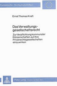 Abbildung von: Das Verwaltungsgesellschaftsrecht - Peter Lang Verlag