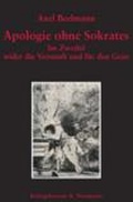 Cover: Apologie ohne Sokrates - K&ouml;nigshausen & Neumann