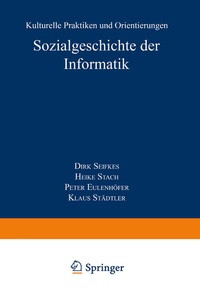 Enlarge image Cover: Sozialgeschichte der Informatik - Deutscher Universitätsverlag