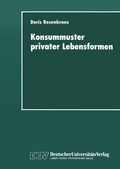 Cover: Konsummuster privater Lebensformen - Deutscher Universit&auml;tsverlag