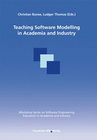 Enlarge image Cover: Teaching Software Modelling in Academia and Industry. - Fraunhofer IRB Verlag