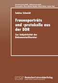 Cover: Frauenportr&auml;ts und -protokolle aus der DDR - Deutscher Universit&auml;tsverlag