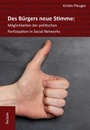 Bild: Des Bürgers neue Stimme: Möglichkeiten der politischen Partizipation in Social Networks. - Tectum Wissenschaftsverlag