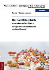 Abbildung von: Der Parallelvertrieb von Arzneimitteln - Tectum Wissenschaftsverlag