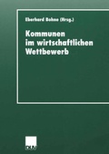 Cover: Kommunen im wirtschaftlichen Wettbewerb - Deutscher Universit&auml;tsverlag