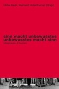 Cover: sinn macht unbewusstes. unbewusstes macht sinn - K&ouml;nigshausen & Neumann