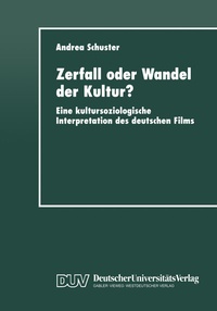 Abbildung von: Zerfall oder Wandel der Kultur? - Deutscher Universitätsverlag