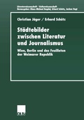 Cover: St&auml;dtebilder zwischen Literatur und Journalismus - Deutscher Universit&auml;tsverlag
