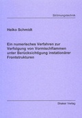 Cover: Ein numerisches Verfahren zur Verfolgung von Vormischflammen unter Ber&uuml;cksichtigung instation&auml;rer Frontstrukturen - Shaker