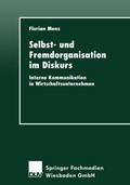 Cover: Selbst- und Fremdorganisation im Diskurs - Deutscher Universit&auml;tsverlag