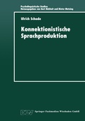 Cover: Konnektionistische Sprachproduktion - Deutscher Universit&auml;tsverlag