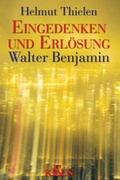 Cover: Eingedenken und Erl&ouml;sung - K&ouml;nigshausen & Neumann