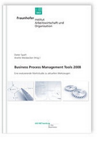 Enlarge image Cover: Business Process Management Tools 2008. - Fraunhofer IRB Verlag