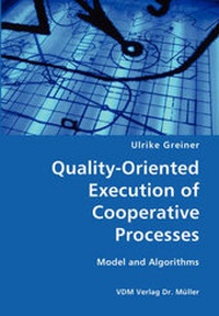 Abbildung von: Quality-Oriented Execution of Cooperative Processes - VDM Verlag Dr. Müller