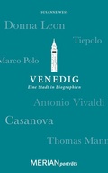 Cover: Venedig. Eine Stadt in Biographien - Merian / Holiday