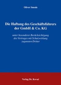 Abbildung von: Die Haftung des Geschäftsführers der GmbH & Co. KG - Kovac, Dr. Verlag