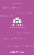 Cover: Dublin. Eine Stadt in Biographien - Merian / Holiday