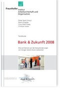 Cover: Trendstudie Bank & Zukunft 2008. - Fraunhofer IRB Verlag
