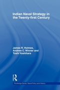 Cover: Indian Naval Strategy in the Twenty-first Century - Routledge