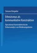 Cover: Ethnizismus als kommunikative Konstruktion - Deutscher Universit&auml;tsverlag