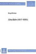 Cover: Otto B&auml;hr (1817-1895) - Peter Lang Verlag