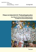Cover: Filmen im Unterricht 2.0 / Podcastingeducation - Tectum Wissenschaftsverlag