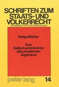 Cover: Das Selbstverst&auml;ndnis des modernen Algeriens - Peter Lang Verlag