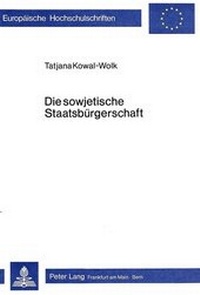 Abbildung von: Die sowjetische Staatsbürgerschaft - Peter Lang Verlag