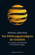Cover: Das Erkl&auml;rungsparadigma der Dialektik - K&ouml;nigshausen & Neumann