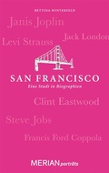 Cover: San Francisco. Eine Stadt in Biographien - Merian / Holiday